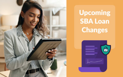 How Upcoming SBA Loan Changes Will Impact Small Business Owners 