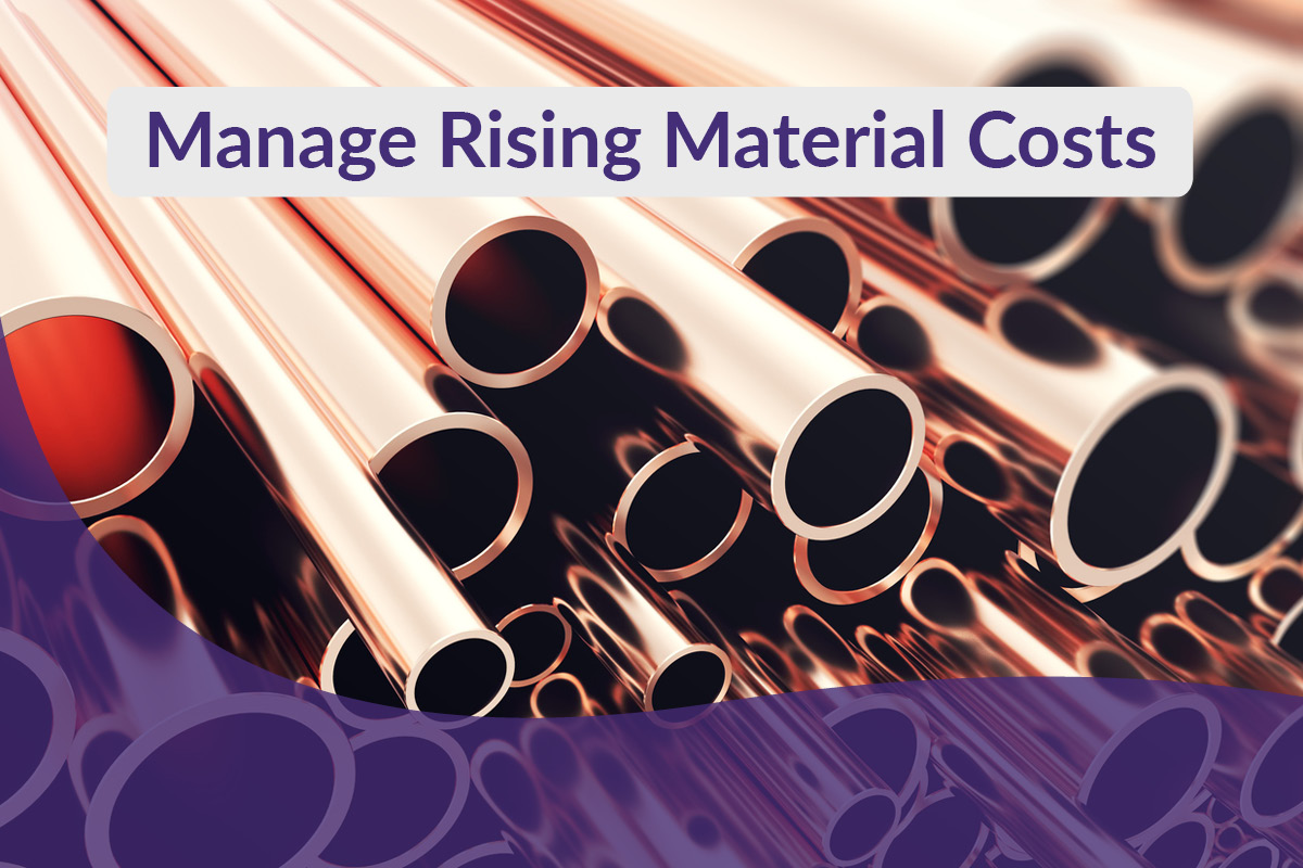 Shiny new copper pipes with text Manage Rising Material Costs