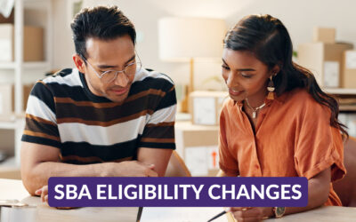 What Recent SBA Eligibility Changes Mean for Small Businesses