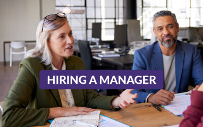 What To Look for When Hiring a Manager